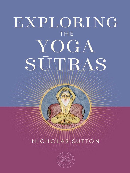 Title details for Exploring the Yoga Sutras by Nicholas Sutton - Available